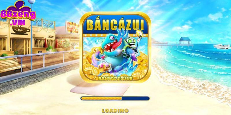 Khám phá bắn cá Zui