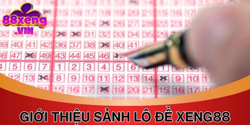 Lô đề Xeng88 có gì?