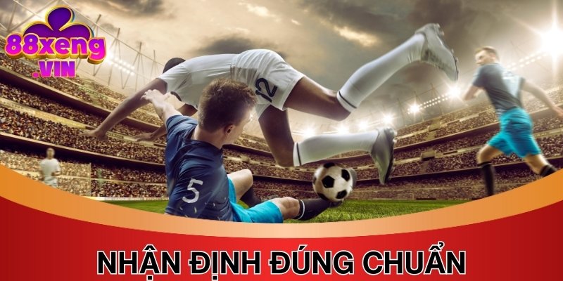 Hệ thống Xeng88 cung cấp nhận định, đánh giá bởi chuyên gia lâu năm