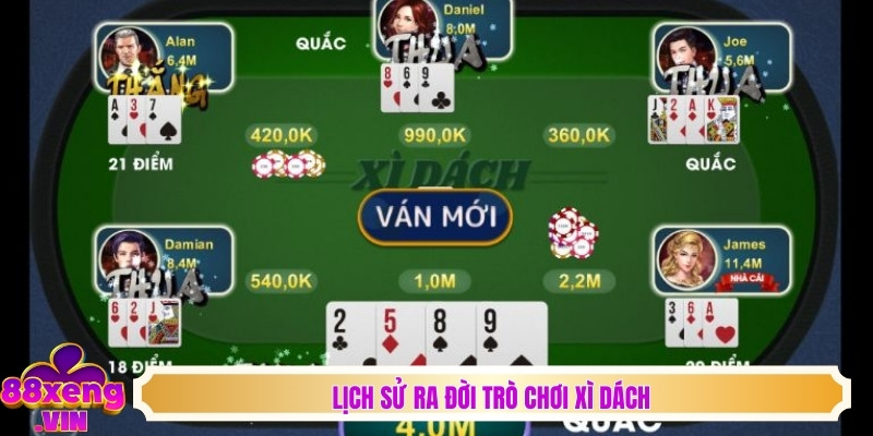 Lịch sử ra đời trò chơi xì dách