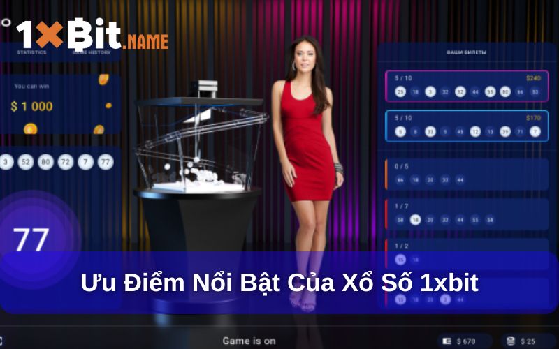 Lý do nên chọn Xổ Số 1xbit